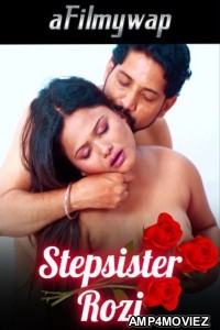 Stepsister Rozi (2024) Hindi Hot Short Film