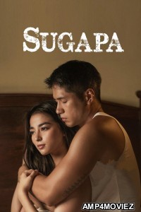 Sugapa (2023) Tagalog Movie