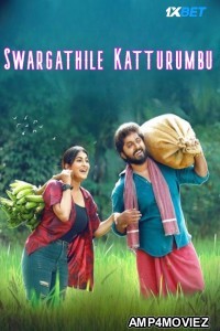 Swargathile Katturumbu (2024) HQ Hindi Dubbed Movie