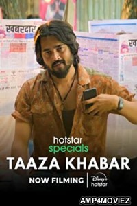 Taaza Khabar (2023) Hindi Season 1 Complete Show