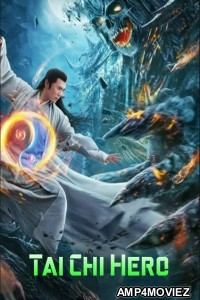 Tai Chi Hero (2020) ORG Hindi Dubbed Movie