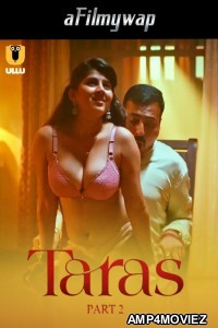 Taras (2024) Part 2 ULLU Hindi Hot Web Series