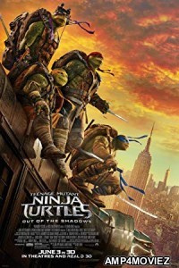 Teenage Mutant Ninja Turtles Out of the Shadows 2016