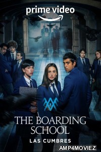 The Boarding School Las Cumbres (2021) Hindi Dubbed Season 1 Complete Show