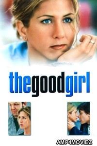 The Good Girl (2002) ORG Hindi Dubbed Movie