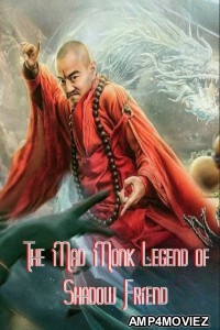 The Mad Monk Legend of Shadow Friend (2019) ORG Hindi Dubbed Movie