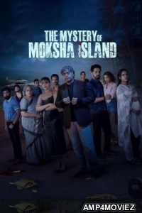 The Mystery of Moksha Island (2024) Season 1 Hindi Web Series