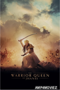 The Warrior Queen of Jhansi (2019) ORG Hindi Dubbed Movie