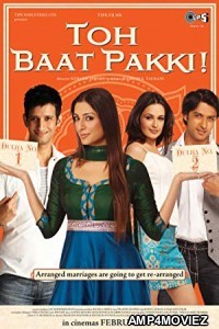 Toh Baat Pakki (2010) Hindi Full Movie