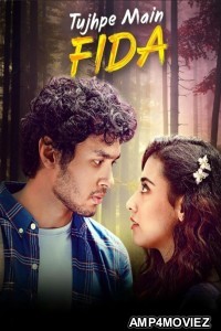 Tujhpe Main Fida (2024) Season 1 Hindi Web Series