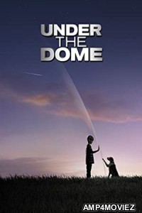 Under the Dome (2013) Hindi Dubbed Season 1 Complete Show