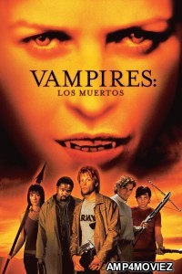 Vampires Los Muertos (2002) ORG Hindi Dubbed Movie