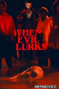 When Evil Lurks (2023) ORG Hindi Dubbed Movie