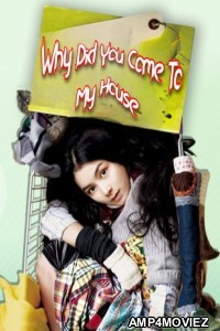 Why Did You Come To My House (2009) ORG Hindi Dubbed Movie